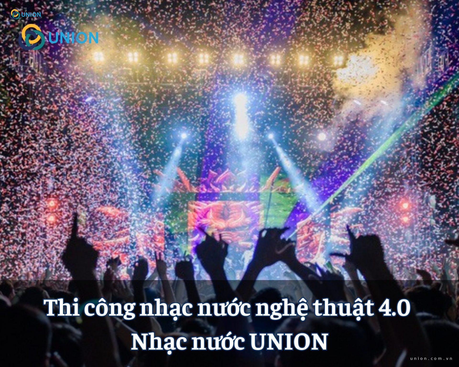 Thi công nhạc nước nghệ thuật 4.0 |Nhạc nước UNION