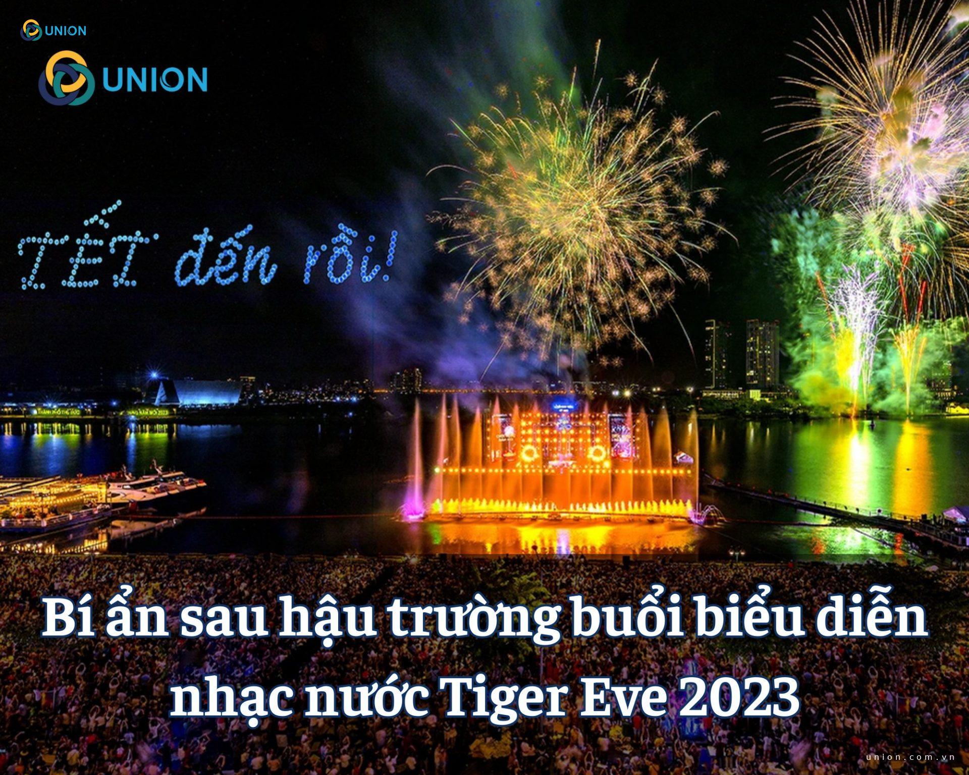 Bí ẩn sau hậu trường buổi biểu diễn nhạc nước Tiger Eve 2023