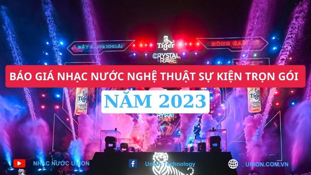 Báo gia nhạc nước nghệ thuật sự kiện trọn gói năm 2023