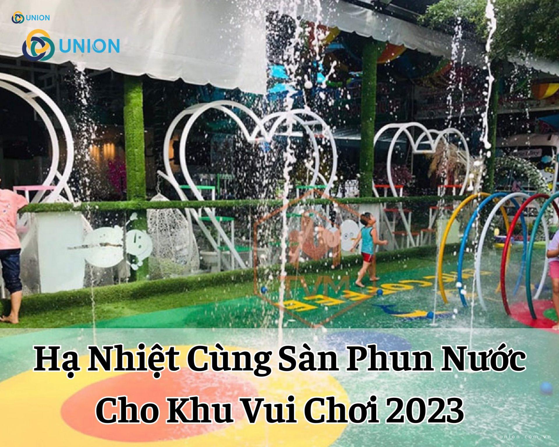 Hạ Nhiệt Cùng Sàn Phun Nước Cho Khu Vui Chơi 2023