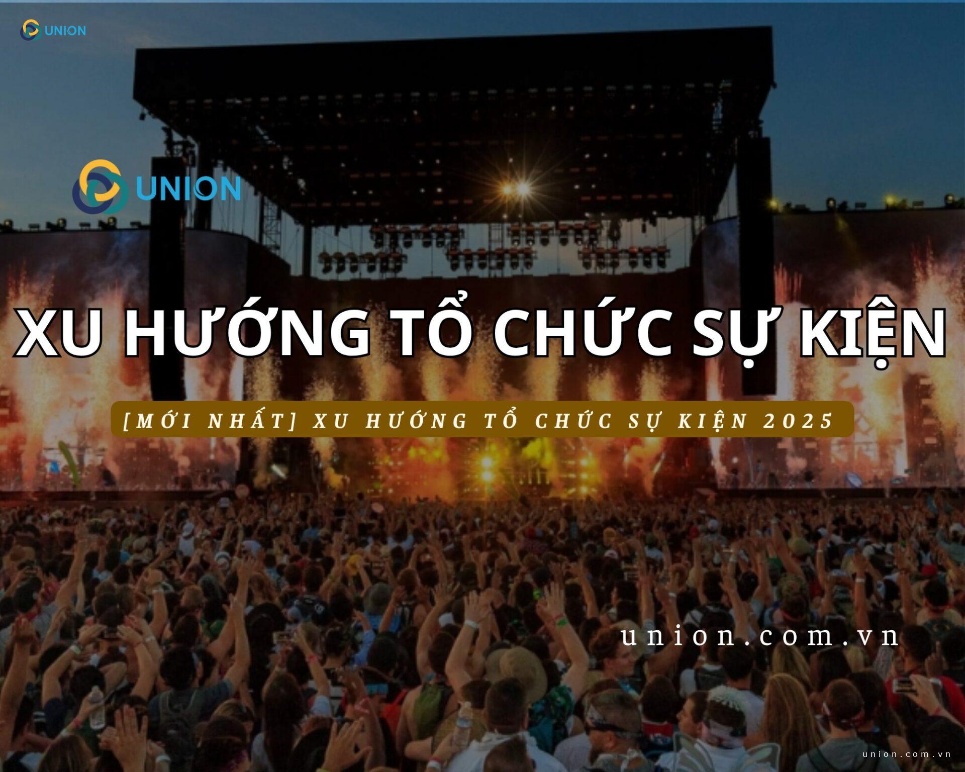 Top #1 xu hướng tổ chức event trong những năm gần đây