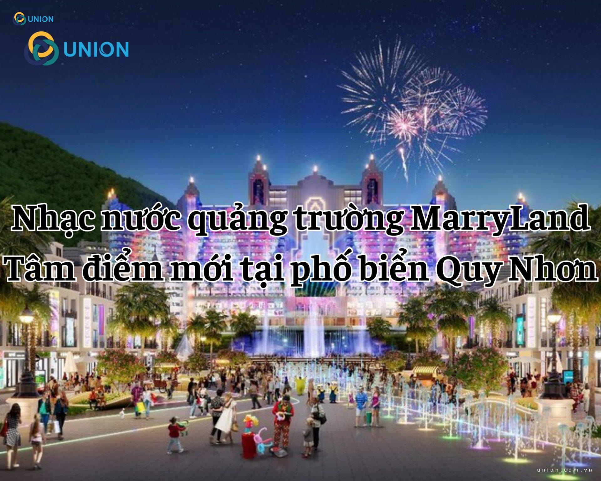 Nhạc nước quảng trường MarryLand - Tâm điểm mới tại phố biển Quy Nhơn