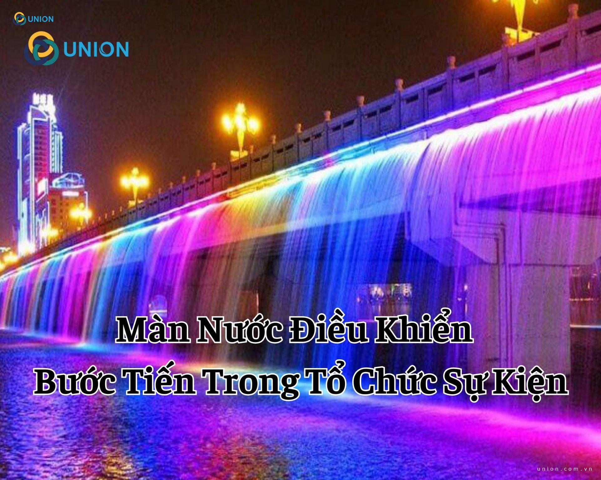 Màn Nước Điều Khiển | Bước Tiến Trong Tổ Chức Sự Kiện