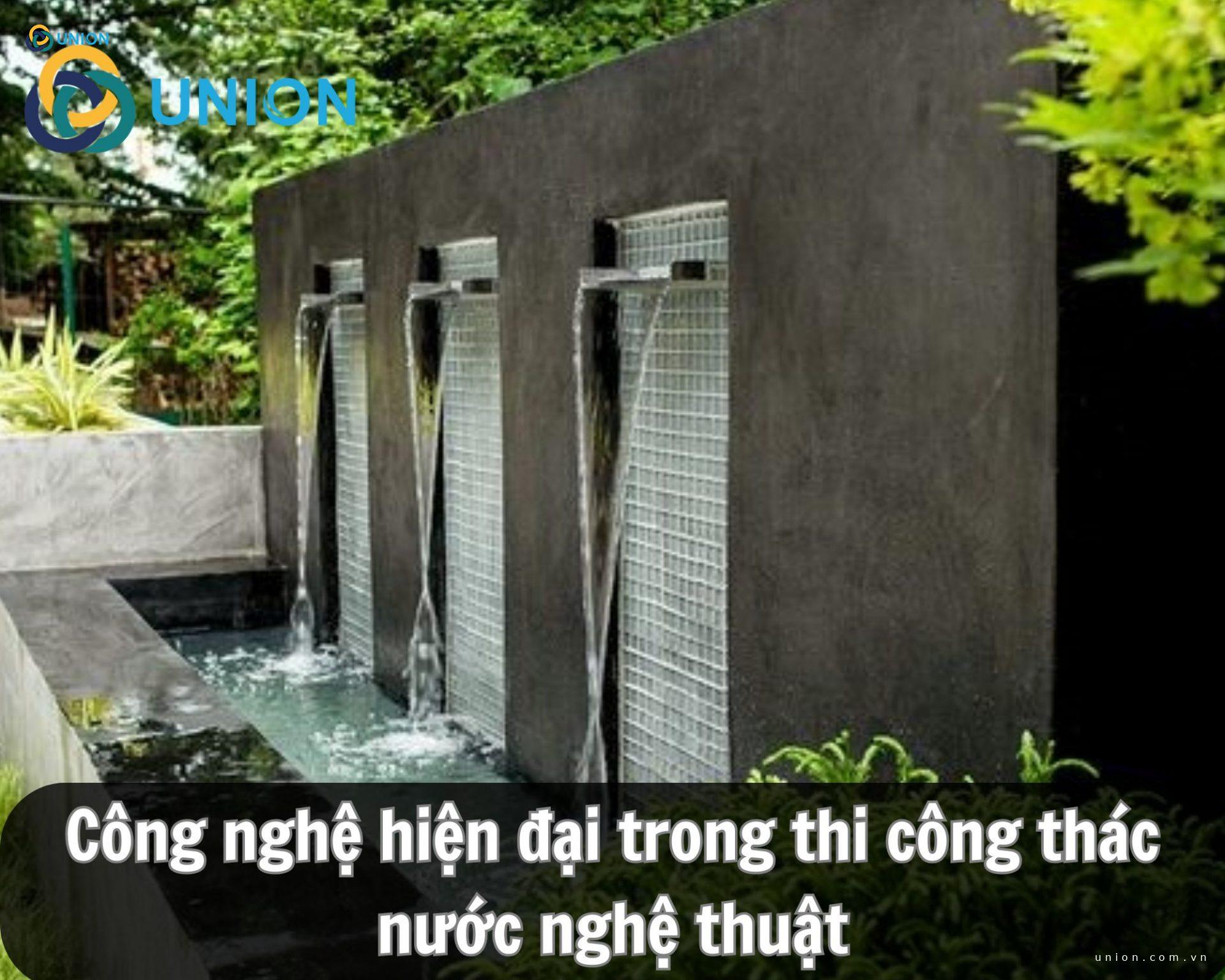 Công nghệ hiện đại trong thi công thác nước nghệ thuật