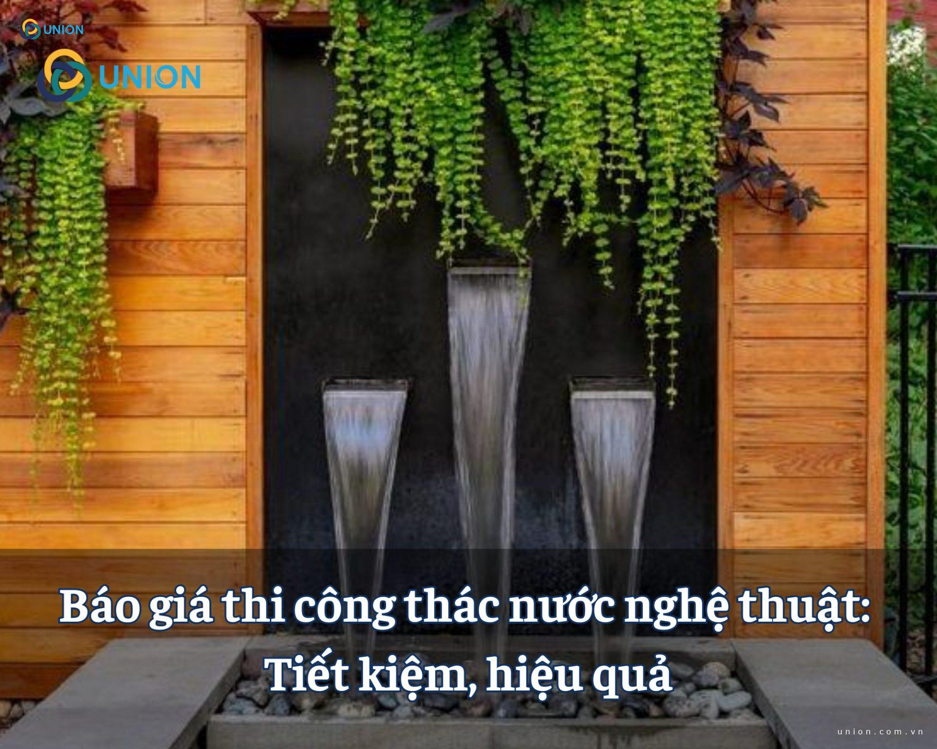 Báo giá thi công thác nước nghệ thuật: tiết kiệm, hiệu quả