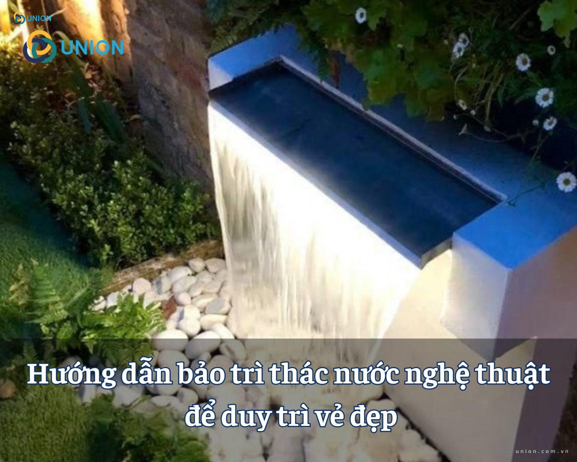 Hướng dẫn bảo trì thác nước nghệ thuật để duy trì vẻ đẹp