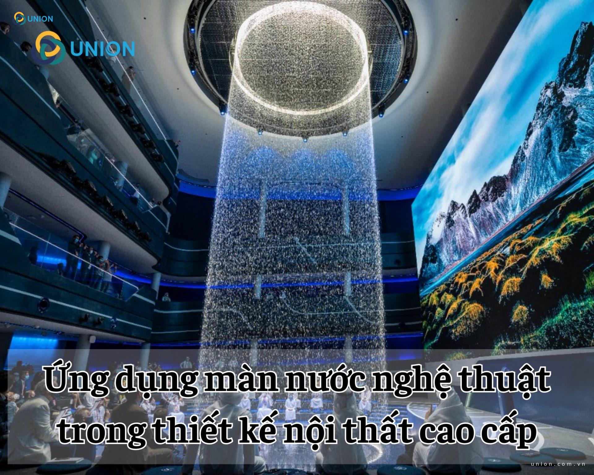 Ứng dụng màn nước nghệ thuật trong thiết kế nội thất cao cấp