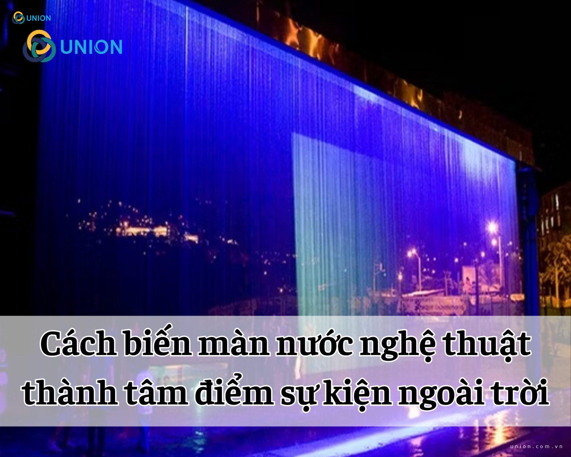 Cách biến màn nước nghệ thuật thành tâm điểm sự kiện ngoài trời