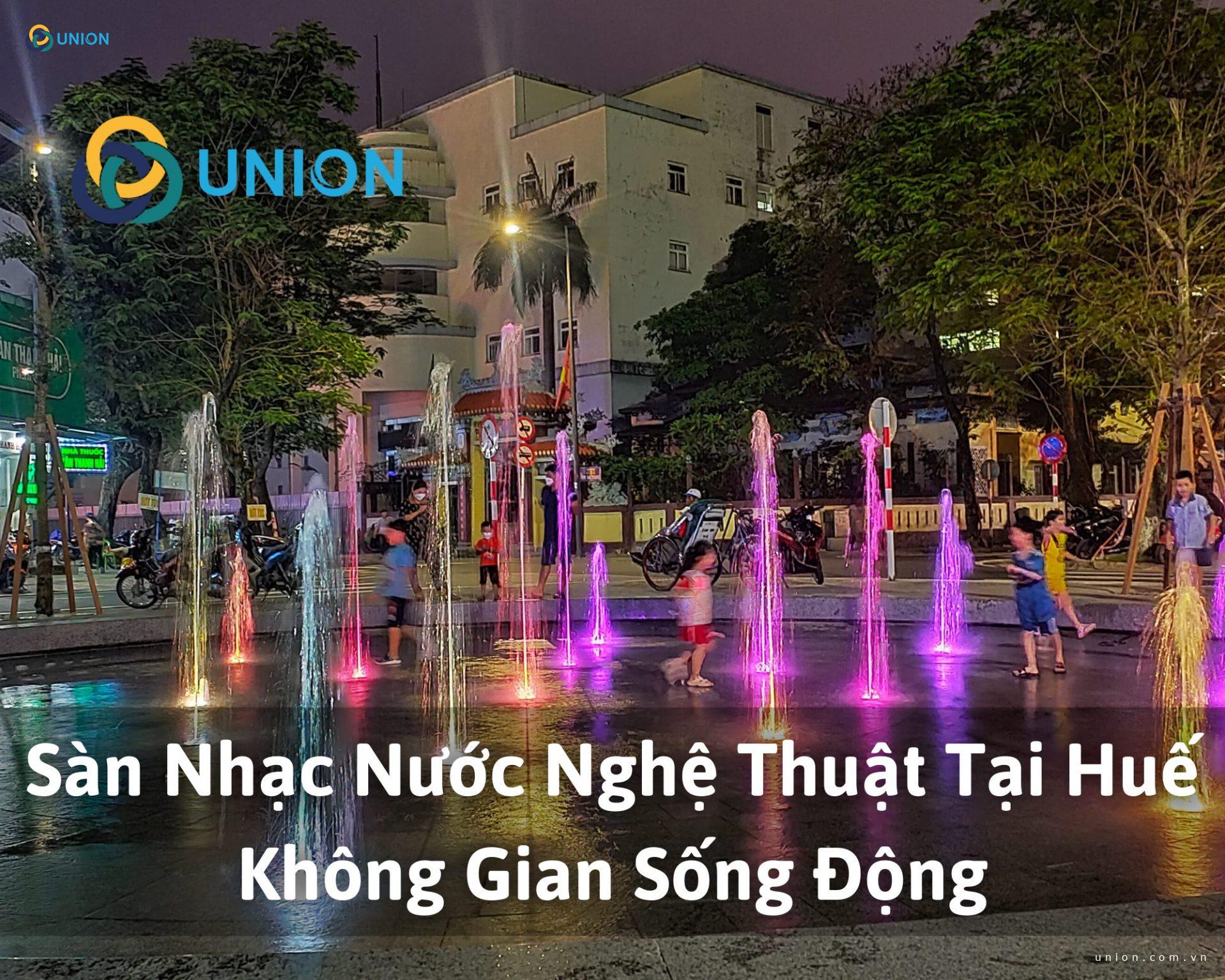 Sàn Nhạc Nước Nghệ Thuật Tại Huế - Không Gian Sống Động