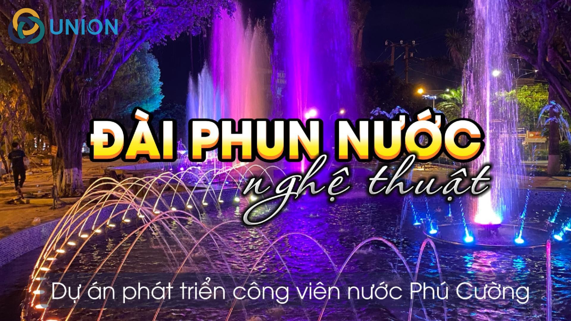[DỰ ÁN] Đài phun nước công viên Phú Cường - Vẻ đẹp đô thị kiến trúc hiện đại 2025