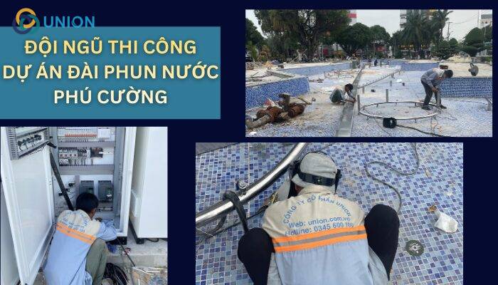 Đội ngũ kỹ thuật chuyên nghiệp thi công dự án công trình đài phun nước công viên Phú Cường
