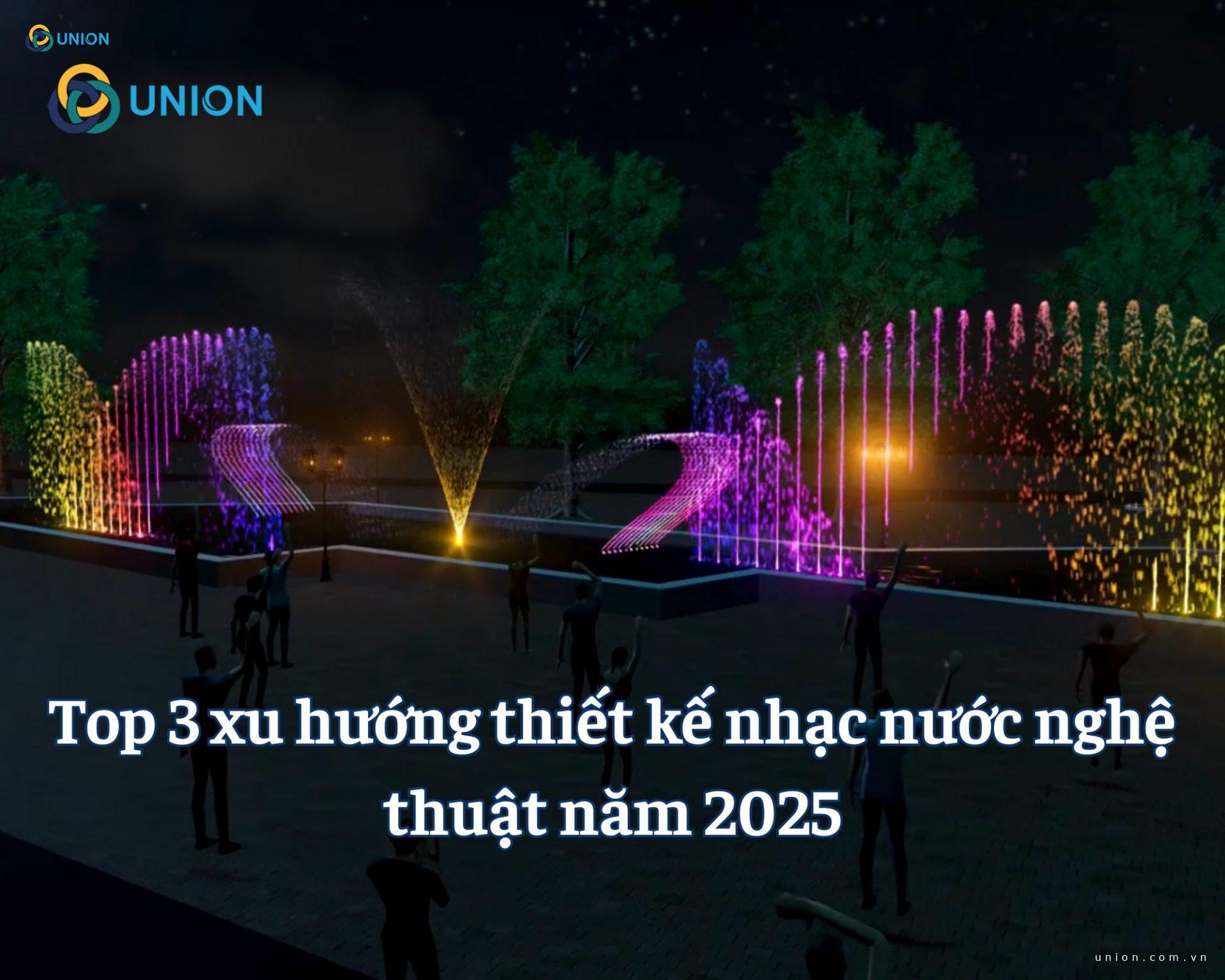 Top 3 xu hướng thiết kế nhạc nước nghệ thuật năm 2025