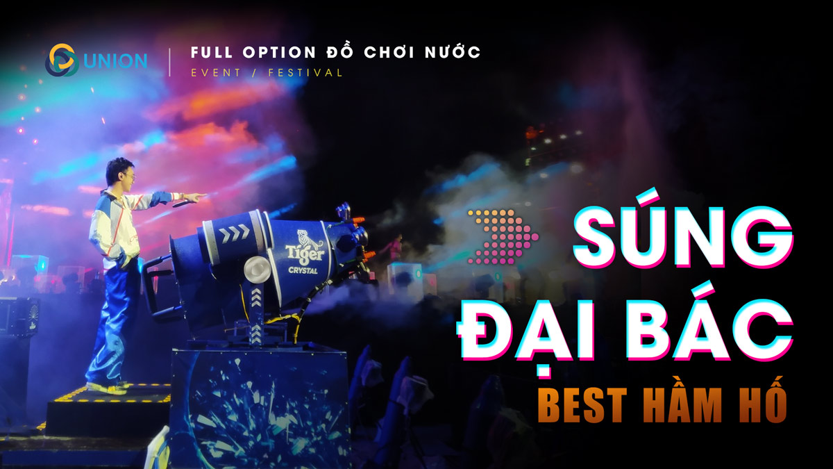 Bùng nổ EDM nhạc nước festival 2025 "dậy sóng" Raver - UNION Súng đại bác: BEST Hầm hố