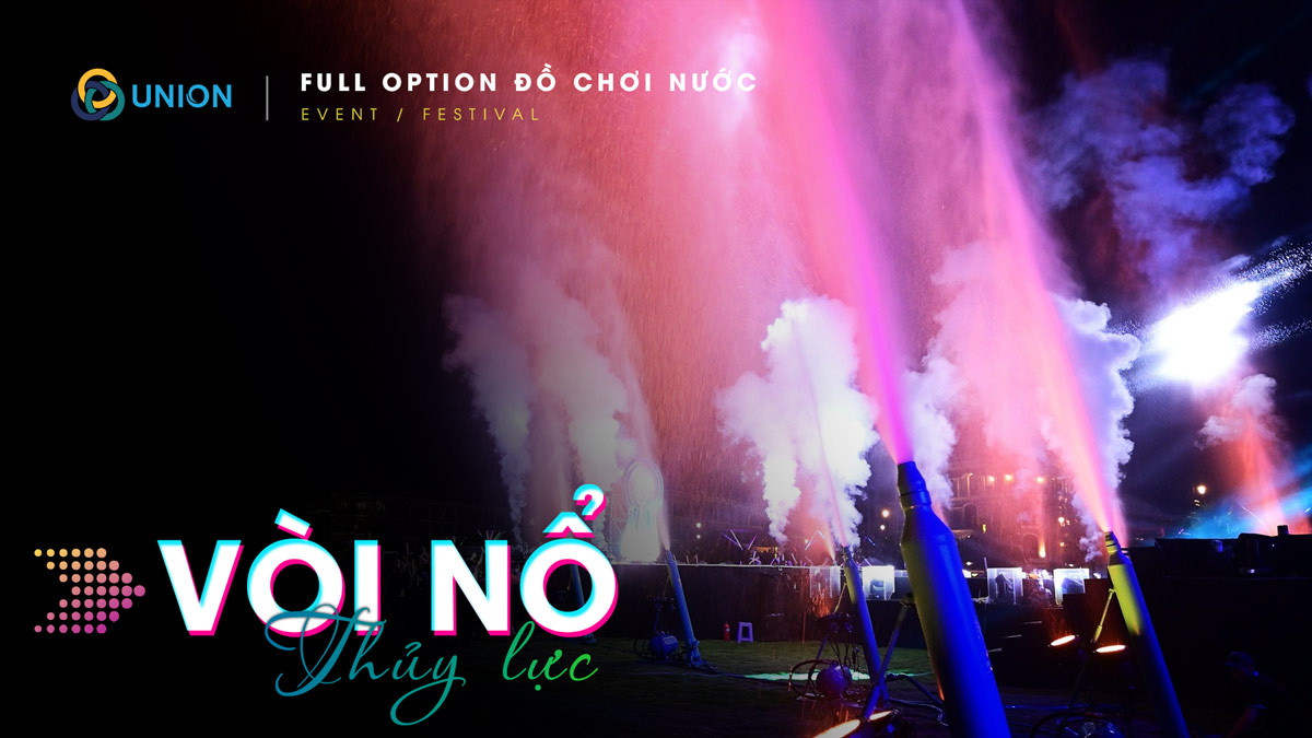 Vòi nổ thủy lực: Điểm nhấn bùng nổ của sự kiện/festival
