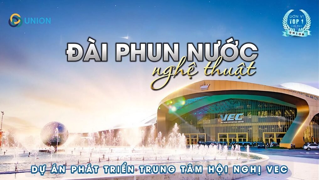 Dự án đài phun nước nghệ thuật tại triển lãm VEC
