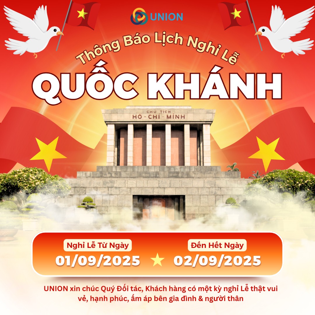  UNION THÔNG BÁO LỊCH NGHỈ LỄ QUỐC KHÁNH 2/9/2025