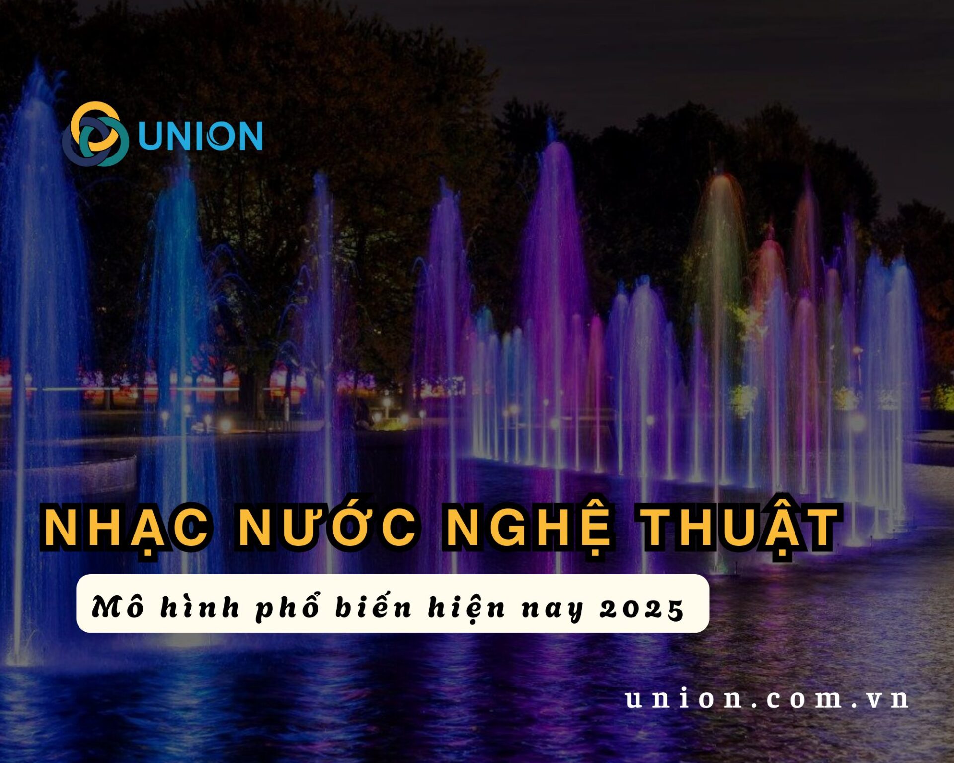 Các loại mô hình nhạc nước nghệ thuật phổ biến hiện nay 2025