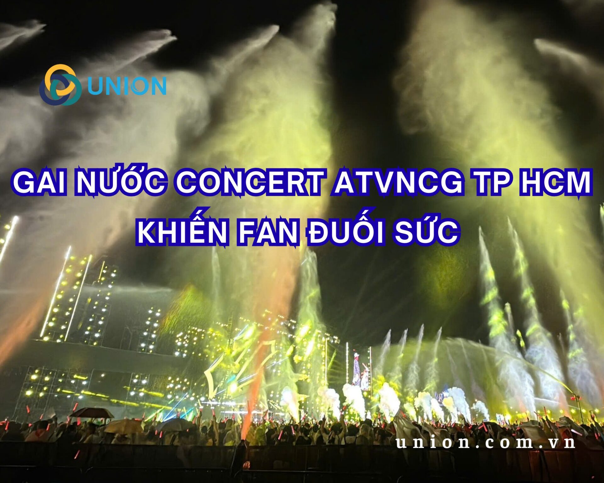 Gai nước concert ATVNCG day 7&8 tại TP HCM hoành tráng khiến fan đuối sức