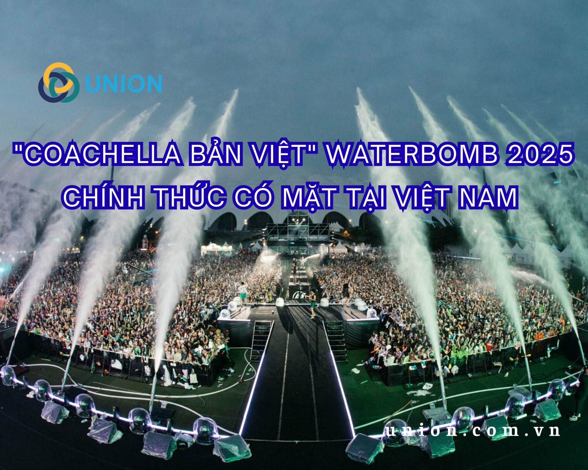 "Coachella bản Việt" Waterbomb 2025 chính thức tái xuất tại Việt Nam hứa hẹn hoành tráng nhất