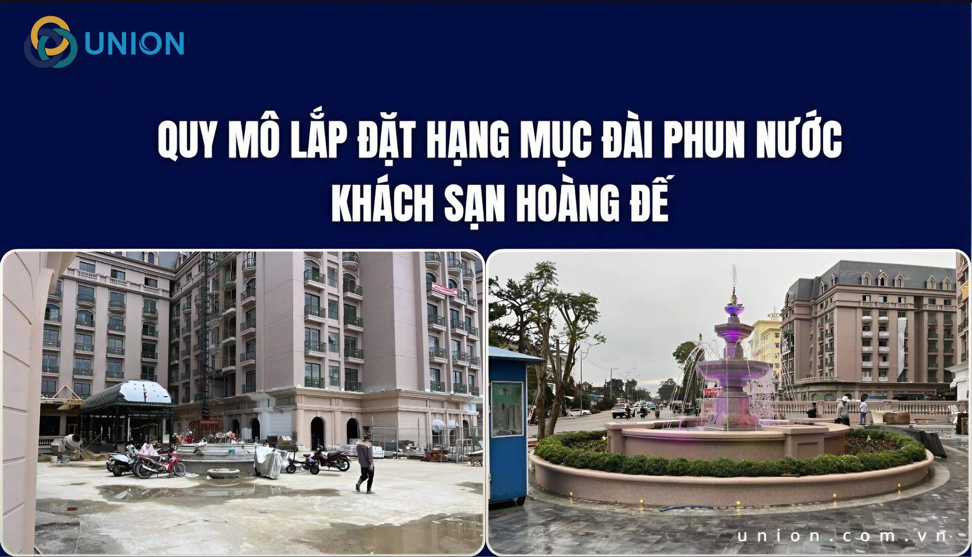 Quy mô lắp đặt hạng mục đài phun nước khách sạn Hoàng Đế 2025