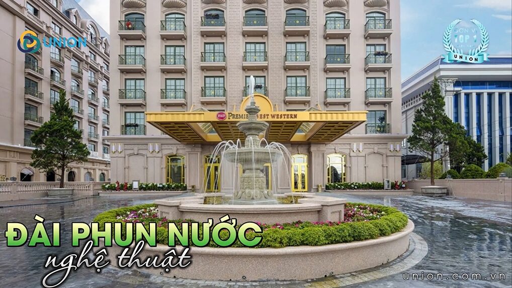 Khách sạn Hoàng Đế - Đài phun nước giữa lòng châu Âu 2025 - UNION Tổng quan dự án đài phun nước nghệ thuật tại chuỗi khách sạn Hoàng Đế