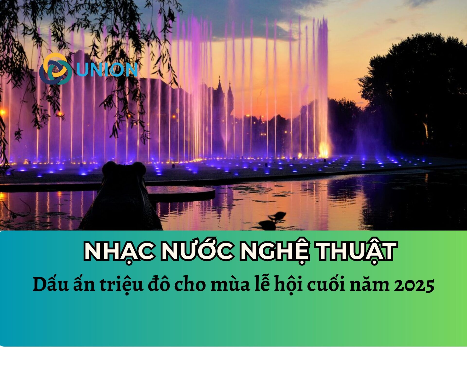 Nhạc nước nghệ thuật trên sông – Dấu ấn triệu đô cho mùa lễ hội cuối năm 2025