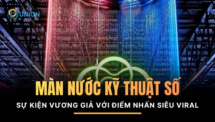 Màn nước kỹ thuật số - Sự kiện vương giả 2025 với điểm nhấn trang trí siêu viral?
