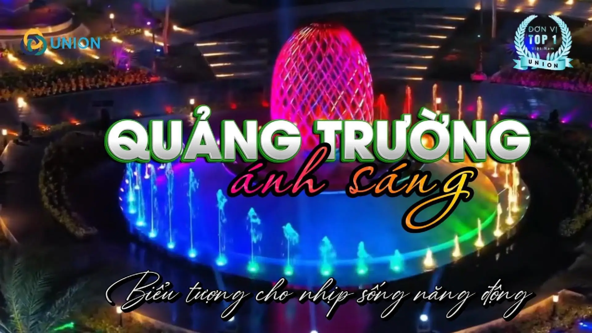 Quảng trường ánh sáng - Top#1 biểu tượng cho nhịp sống sôi động 2026