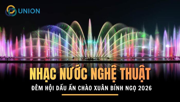 Đêm hội nhạc nước nghệ thuật - Dấu ấn chào Xuân Bính Ngọ 2026