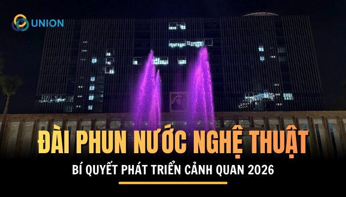 Đài phun nước quảng trường - Bí quyết phát triển cảnh quan 2026