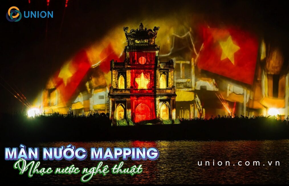Nhạc nước kết hợp trình diễn 3D mapping tạo dấu ấn sự kiện trên sông - UNION Lựa chọn phương án thiết kế phù hợp không gian và quy mô chương trình