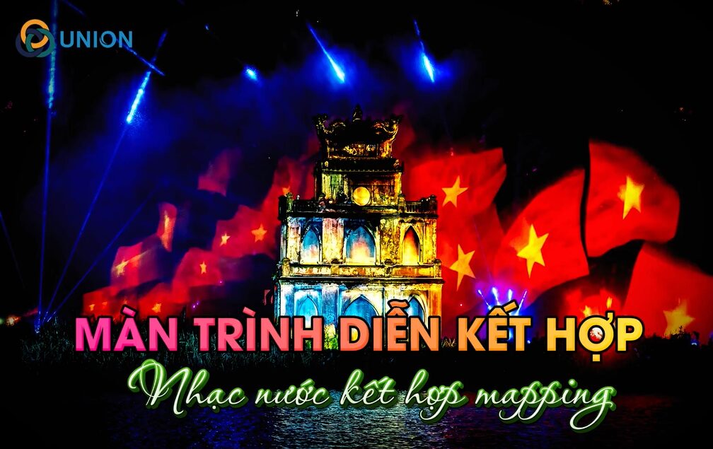 Nhạc nước kết hợp trình diễn 3D mapping tạo dấu ấn sự kiện trên sông - UNION Nhạc nước kết hợp trình diễn 3D mapping tạo dấu ấn sự kiện trên sông