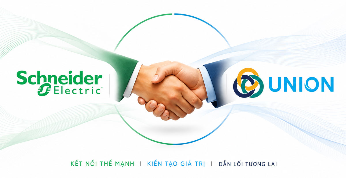 UNION chính thức trở thành đại lý phân phối ủy quyền Schneider Electric